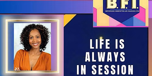 Life is ALWAYS in Session! Group Therapy