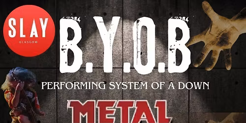 B.Y.O.B & METALHAMMERED performing System of a Down) @slay Glasgow \ud83d\udd25