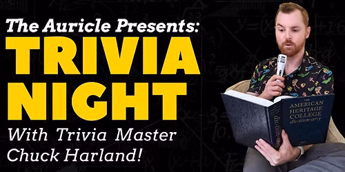Trivia Night w\/ Trivia Master Chuck @ The Auricle