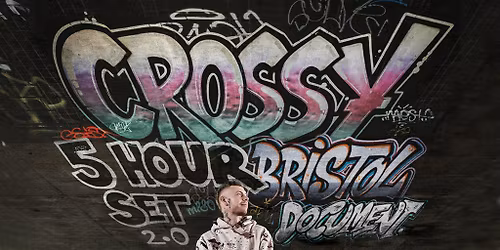 Crossy Presents: 5 Hour Set [2.0]