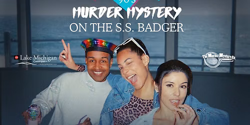 90s Murder Mystery on the S.S. Badger