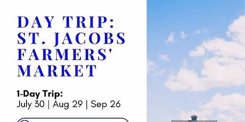 St. Jacobs Farmers' Market Shopping & Sightseeing Day Trip