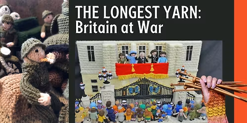 The Longest Yarn: Britain at War