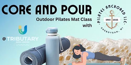 Core and Pour - Outdoor Pilates Mat Class at Tributary Beer Garden