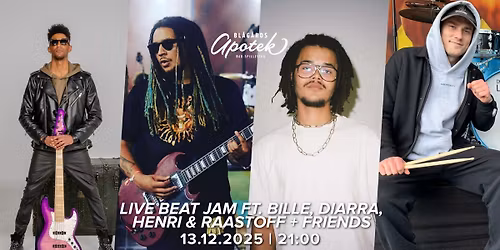 Live Beat Jam ft. Bille, Diarra, Henri & Raastoff + friends