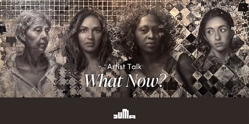 Artist Talk: What Now? With Voices Artists Rose Frantzen and C.A. Morris