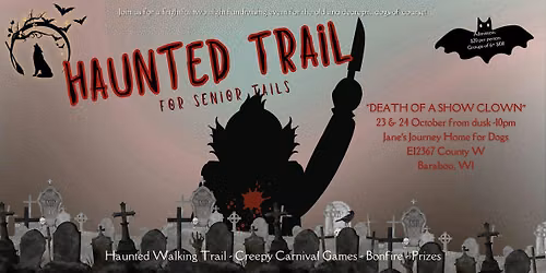 Haunted Trail for Senior Tails - Third Annual