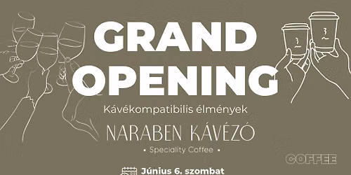 \u2615\ufe0f GRAND OPENING \ud83e\udd42