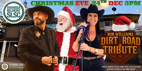 CHRISTMAS EVE W\/ DIRT ROAD TRIBUTE @ SWANSEA BELMONT SLSC
