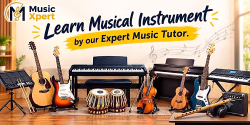 Learn Musical Instrument by our Xpert Music Tutor