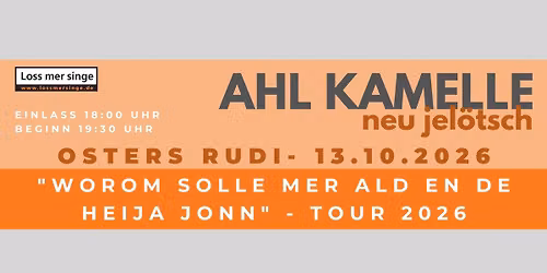 Ahl Kamelle \u2013 neu jel\u00f6tsch Tour 2026 - Osters Rudi