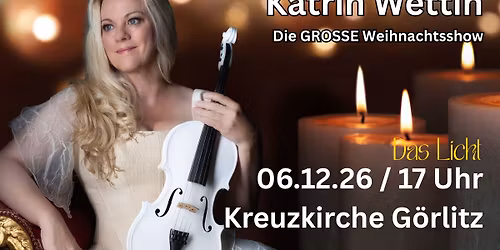 G\u00f6rlitz Kreuzkirche - Die GRO\u00dfE Weihnachtsshow "Das Licht"