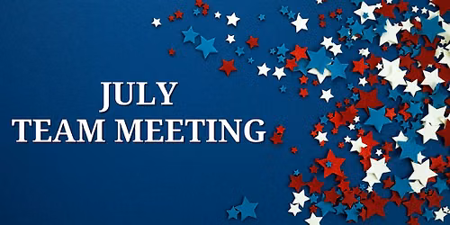 July 2026 Team Meeting