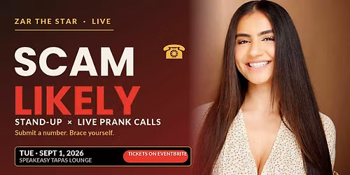 SCAM LIKELY: Zar The Star Live - Stand-Up + Live Prank Calls