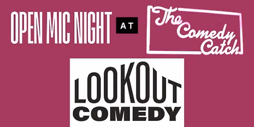 Lookout Comedy Presents Open Mic Night: 2026 Festival Edition at The Comedy Catch