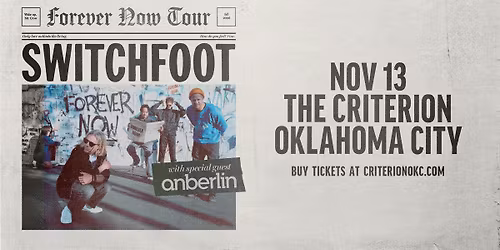 Switchfoot with special guest Anberlin - Forever Now Tour