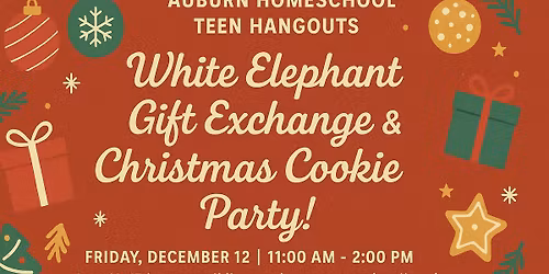 White Elephant Gift Exchange & Christmas Cookie Party! 
