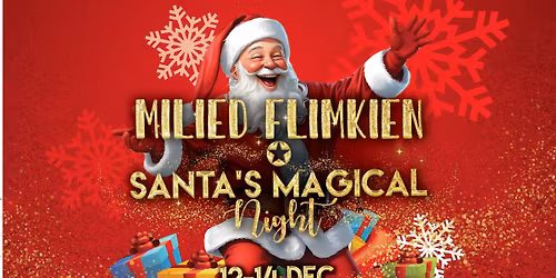 Milied Flimkien \u2b50\ufe0f Santa's Magical Night