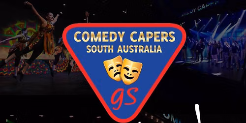 Comedy Capers Gang Show Open Day \ud83c\udfad