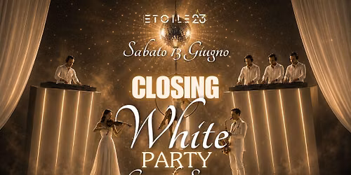 Closing White Party\ud83c\udf1f | Dinner Show & Dj Set