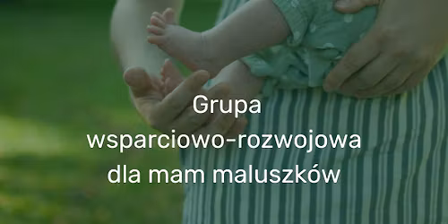 Urodzi\u0142am \u017bycie\/ grupa dla mam maluszk\u00f3w 