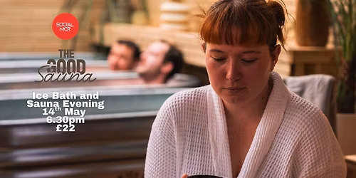 ICE BATH AND SAUNA EVENING X GOOD SAUNA