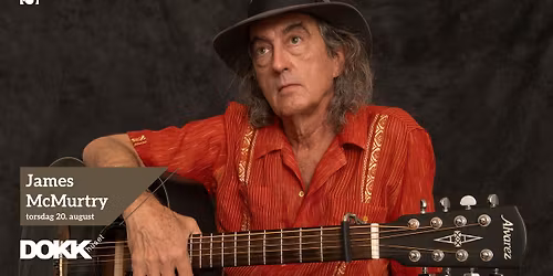 James McMurtry (US) p\u00e5 Dokkhuset