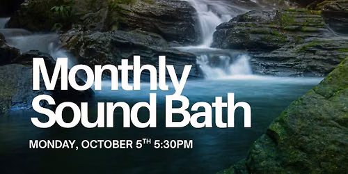 Monthly Sound Bath