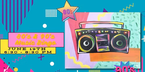 80s and 90s Music Bingo Night!