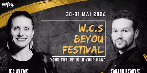 BEYOU W.C.S FESTIVAL - PHILIPPE & FLORE