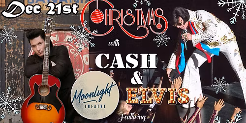 Christmas with Cash & Elvis at the Moonlight Theatre