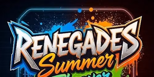Renegades Summer Takeover
