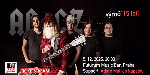 AC\/CZ - v\u00fdro\u010d\u00ed 15 let, support: Adam Mal\u00edk s kapelou