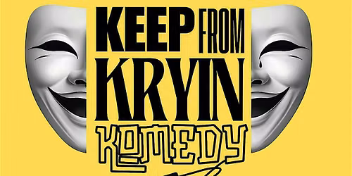 Keep From Kryin Komedy Presents: What Up Doe Comedy Show