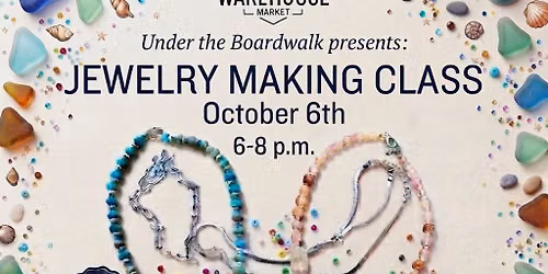 Jewelry Making Class with Kay