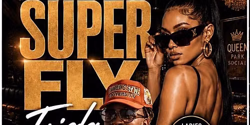 Super Fly Fridays RNB & HipHop edition