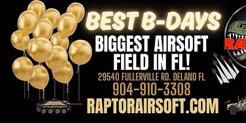 BEST BIRTHDAYS AT BIGGEST AIRSOFT FIELD IN FL!
