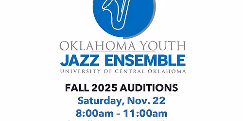 Oklahoma Youth Jazz Ensemble 2025-2026 Auditions