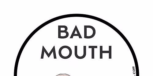 Bad Mouth Autumn Extravaganza