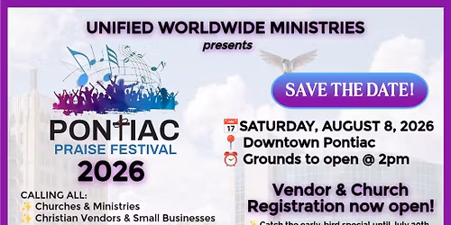 2026 UWM - Pontiac Praise Festival (Entry-FREE Community Event)