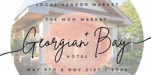 Mother's Day at The Georgian Bay Hotel