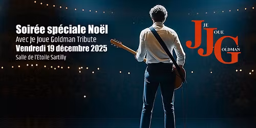 Soir\u00e9e Sp\u00e9ciale No\u00ebl - Grandes Mar\u00e9es Saison 2025\/2026