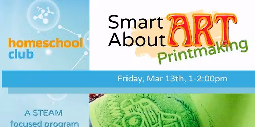 Homeschool Club: Smart About Art Printmaking