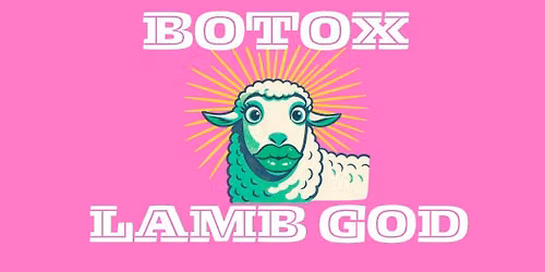 Botox Lamb God - an improv showcase