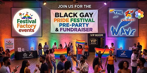 Black Gay Pride Festival Pre-Party and Fundraiser