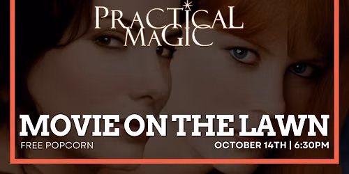 Movie On The Lawn | Practical Magic