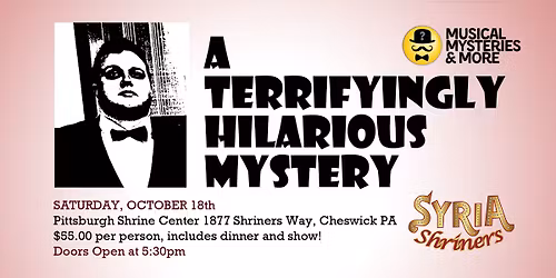 A Terrifyingly Hilarious Mystery w/ Musical Mysteries & More!