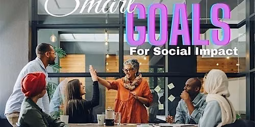SMART Goals for Social Impact Workshop