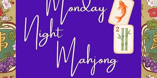 (Guided Play) Monday Night Mahj @ 38 West 