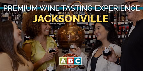 ABC  San Jose\/Jacksonville Premium Wine Tasting Experience